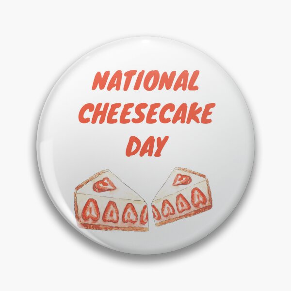 Item preview, National Cheesecake Day designed and sold by Simo0455.