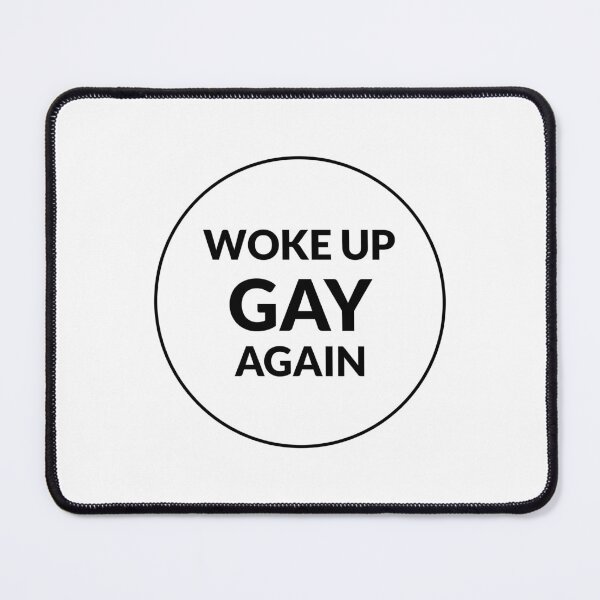 Item preview, Woke up gay again designed and sold by Inspirationmotivation.