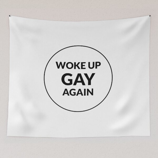Item preview, Woke up gay again   designed and sold by Inspirationmotivation.