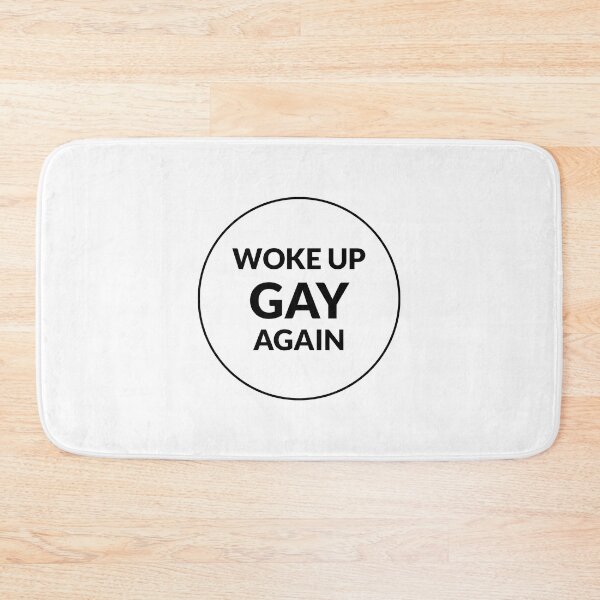 Item preview, Woke up gay again   designed and sold by Inspirationmotivation.