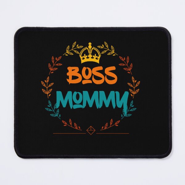 Item preview, Boss Mommy designed and sold by mwebba2005.