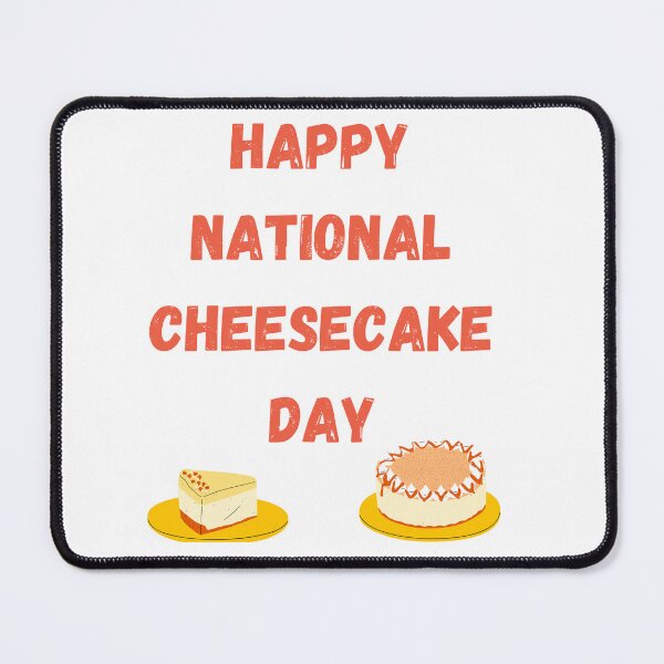Item preview, National Cheesecake Day designed and sold by Simo0455.