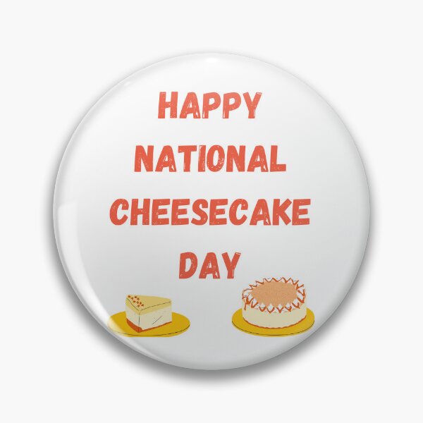 Item preview, National Cheesecake Day designed and sold by Simo0455.