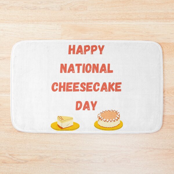 Item preview, National Cheesecake Day designed and sold by Simo0455.