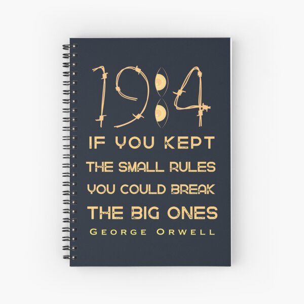 Item preview, George Orwell: If you kept the small rules, you could break the big ones. designed and sold by artbleed.