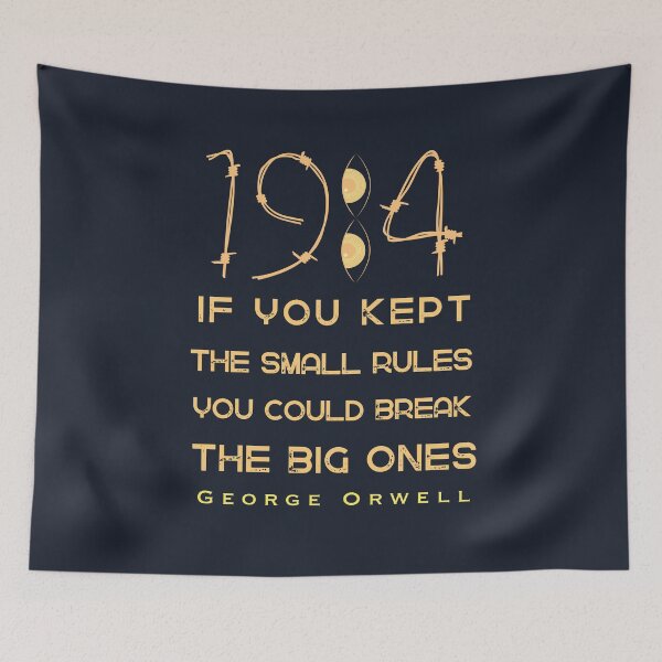 Item preview, George Orwell: If you kept the small rules, you could break the big ones. designed and sold by artbleed.