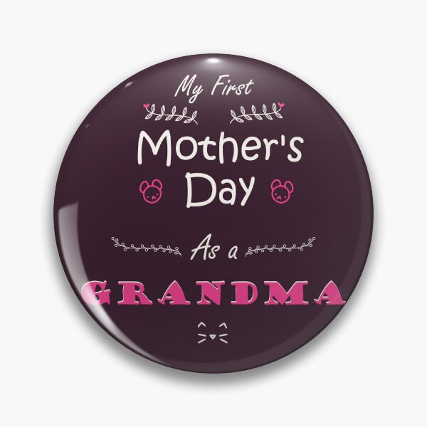 Item preview, My First Mother's Day As A Grandma  designed and sold by ADGFX.