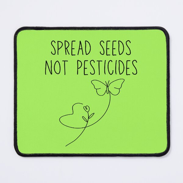 Item preview, Spread Seeds Not Pesticides Black Text Modern Slogan Design designed and sold by EarthArtDesigns.