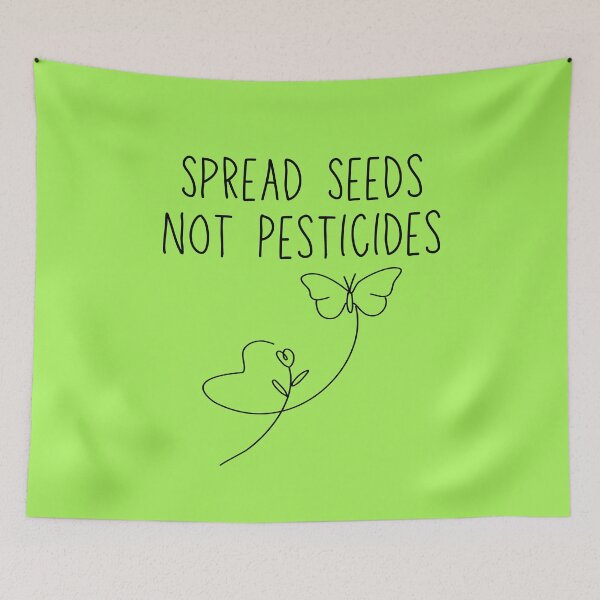 Item preview, Spread Seeds Not Pesticides Black Text Modern Slogan Design designed and sold by EarthArtDesigns.