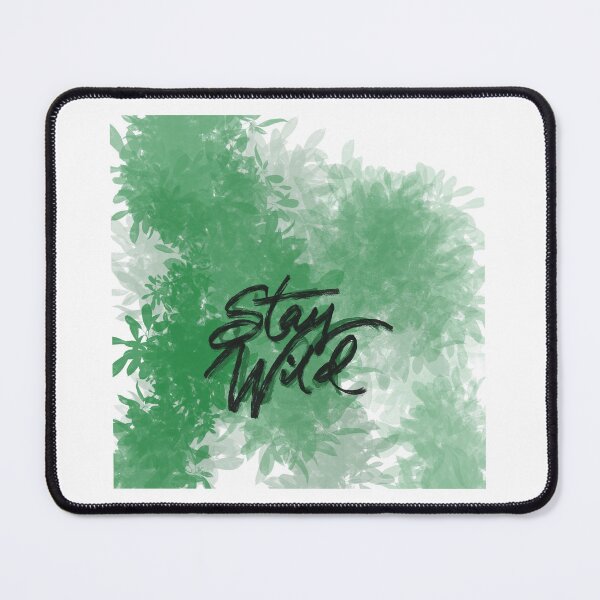 Item preview, Stay Wild designed and sold by saycha.