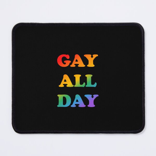 Item preview, Gay All Day designed and sold by Inspirationmotivation.