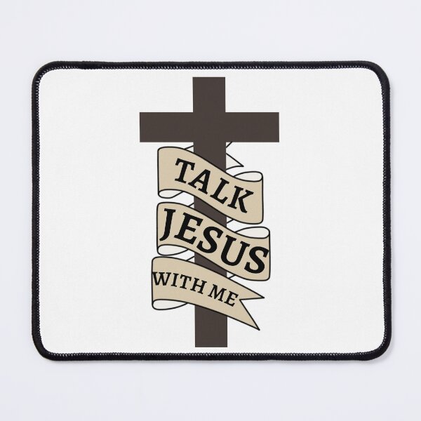 Item preview, Talk Jesus With Me designed and sold by ViewerEqualsPhoton.