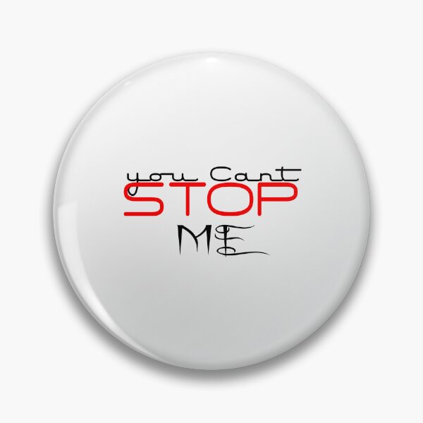 Item preview, YOU CAN'T STOP ME v3 designed and sold by FADYMAG.