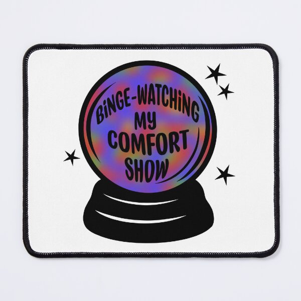 Item preview, Binge-Watching My Comfort Show designed and sold by Widdershins Art.