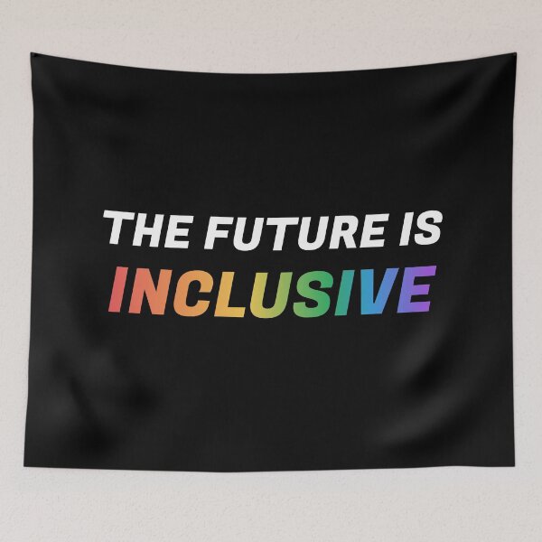Item preview, The Future Is Inclusive LGBT Pride Rainbow designed and sold by Inspirationmotivation.