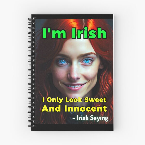 Item preview, Irish Saying - I'm Irish I Only Look Sweet And Innocent designed and sold by IrishProverbs.
