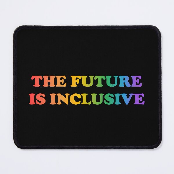 Item preview, The Future Is Inclusive LGBT Pride Rainbow designed and sold by Inspirationmotivation.