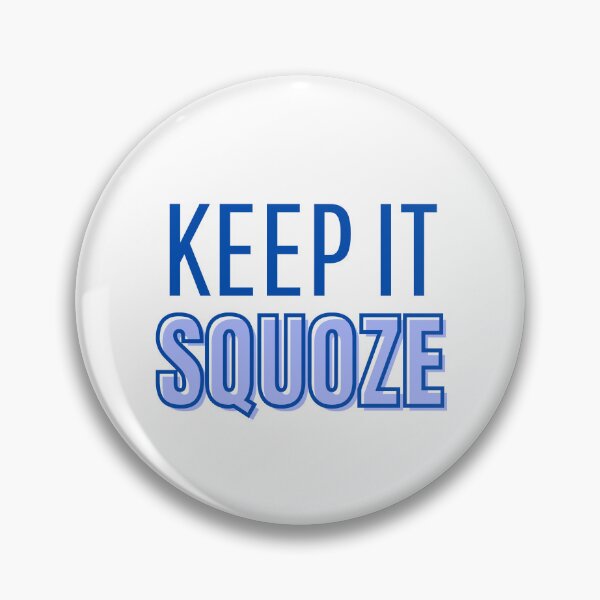 Item preview, Keep It Squoze designed and sold by letsdocrimes.