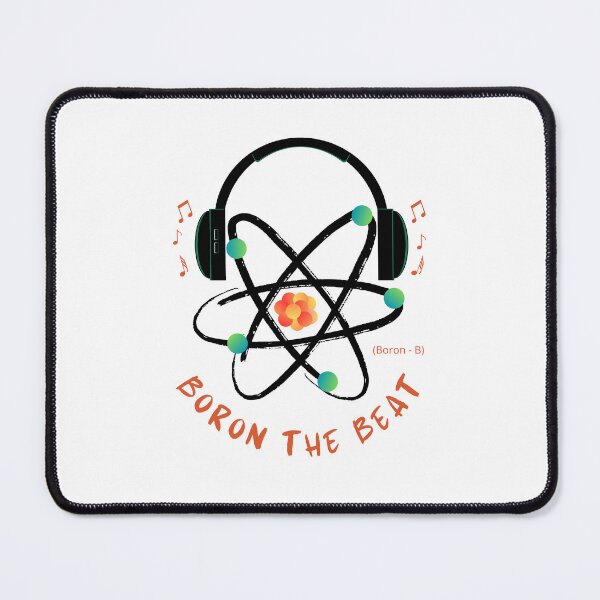 Item preview, Boron the Beat - Periodic Table Nerd Geek Funny Chemistry Pun designed and sold by Heartee.