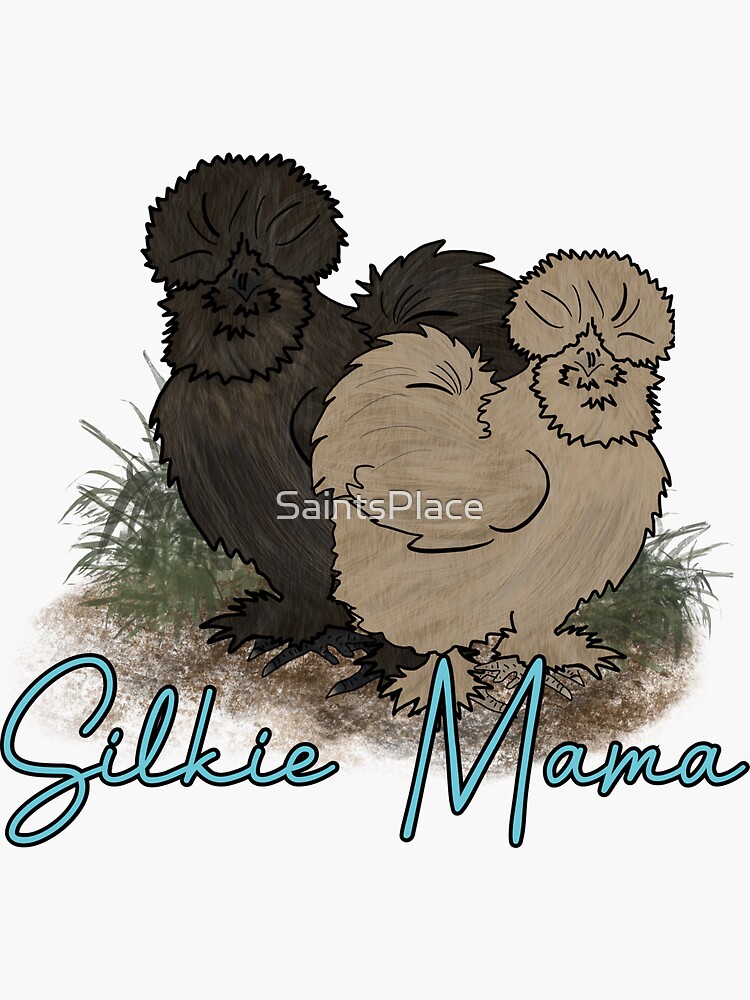 Silkie Chicken Mommy - Silkie Chicken - Silkie Chicken - Sticker