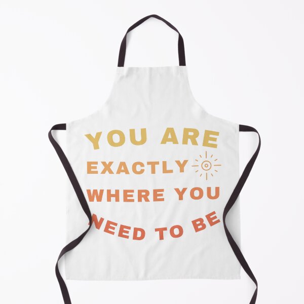 Artikelvorschau, Sie sind genau dort, wo Sie sein müssen, Handschrift-Typografie-Design entworfen und verkauft von Fashion Art Gifts ⭐⭐⭐⭐⭐.