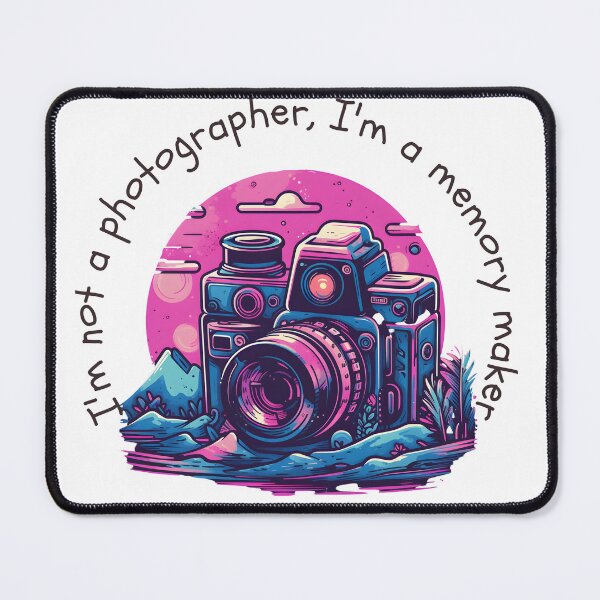 Item preview, I'm not a photographer, I'm a memory maker| Funny Photography Pun designed and sold by Funlandia.