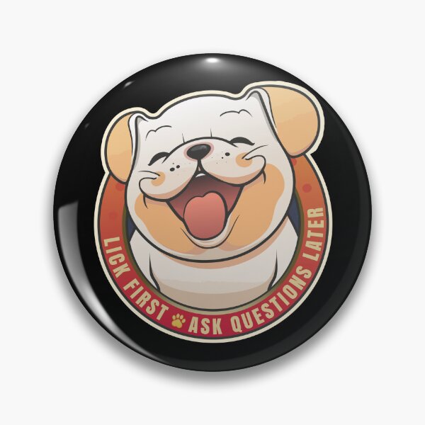 Item preview, Lick First! Bulldog Design designed and sold by danielliamgill.