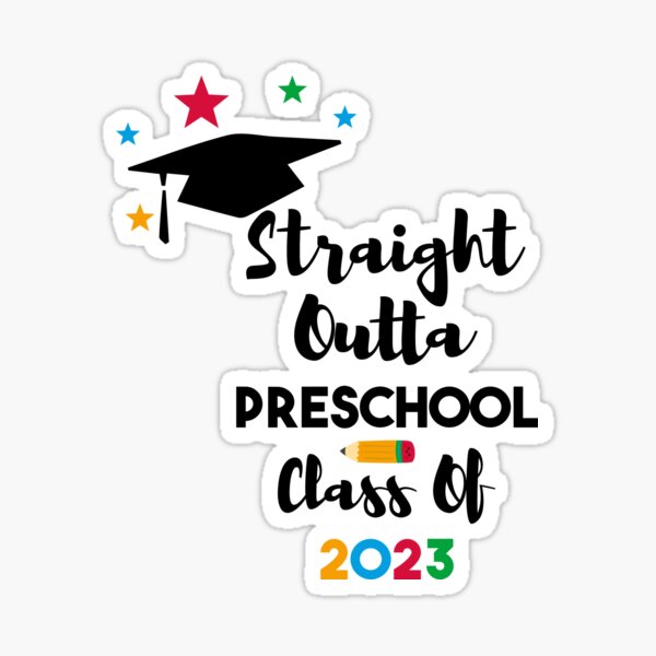 Straight Outta Preschool Class Of 2019 Straight Outta Preschool Class Of 2019