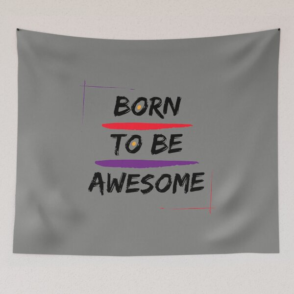 Item preview, Born to be Awesome  designed and sold by NordikOutpost.