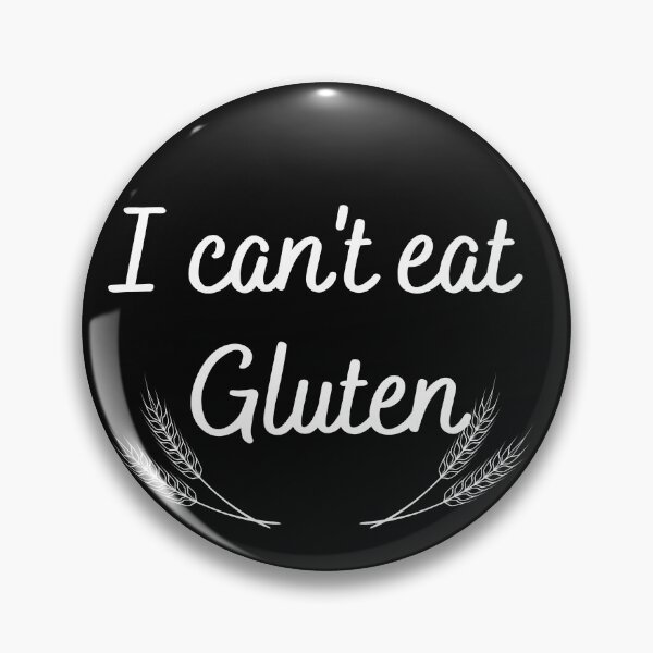 Item preview, I can't eat gluten designed and sold by NexCreation.