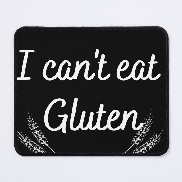 Item preview, I can't eat gluten designed and sold by NexCreation.