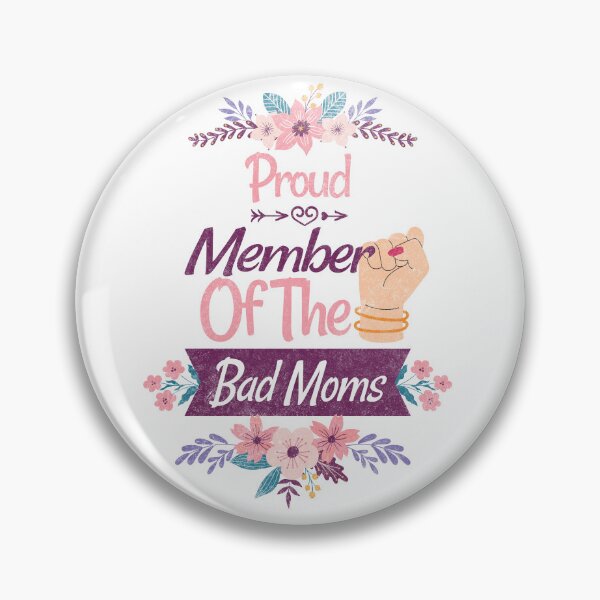 Item preview, Proud Member Of The Bad Moms Club Happy Mother's Day designed and sold by PlayfulPrint.