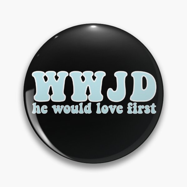 Item preview, Copy of Copy of WWJD He Would Love First (Blue) designed and sold by snw-designs.