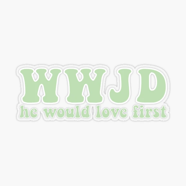 He would love first sticker | Jesus, God, faith stickers - The Dragonfly  Boutique