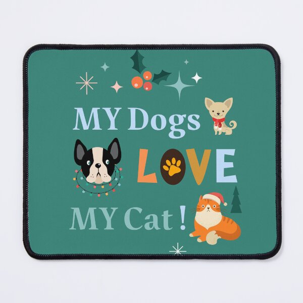 Item preview, My Dogs love my cat 2023 designed and sold by Himarooma.