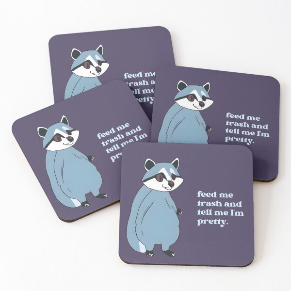 Item preview, Feed me trash and tell me I'm pretty designed and sold by BoldBears.