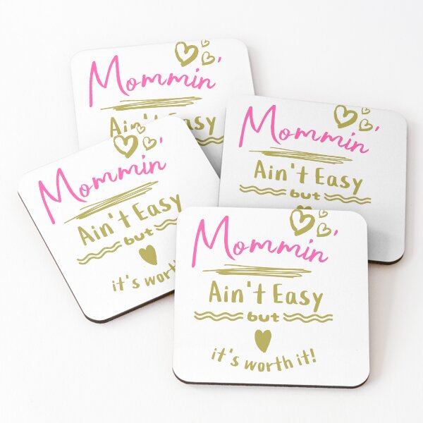 Item preview, Mommin' Ain't Easy...but it's worth it designed and sold by Patrick Edwards.