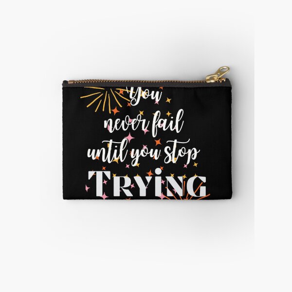 Item preview, You only fail when you stop trying designed and sold by NexCreation.