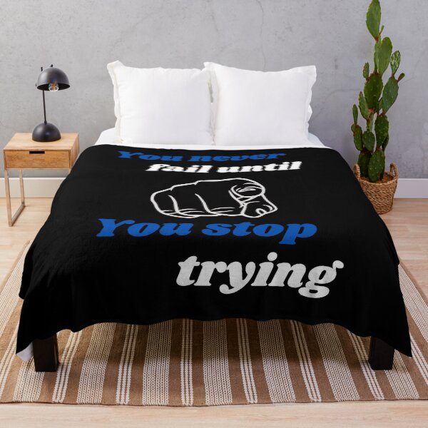 Item preview, You only fail when you stop trying designed and sold by NexCreation.