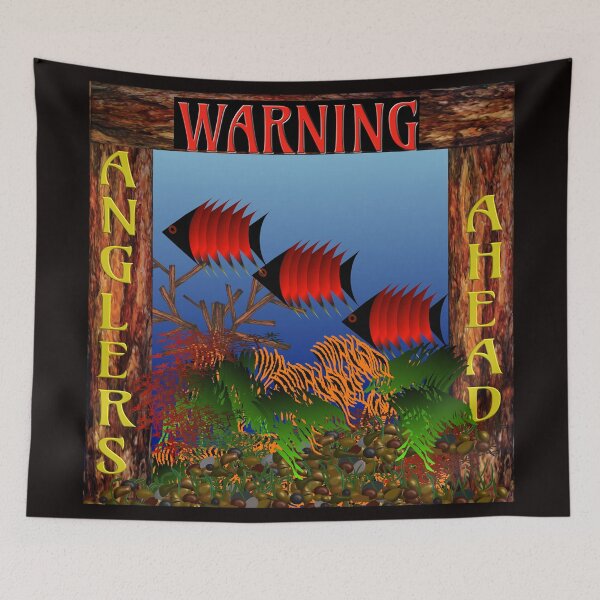 Item preview, Warning Anglers Ahead designed and sold by RGSMOOTHFINGER.