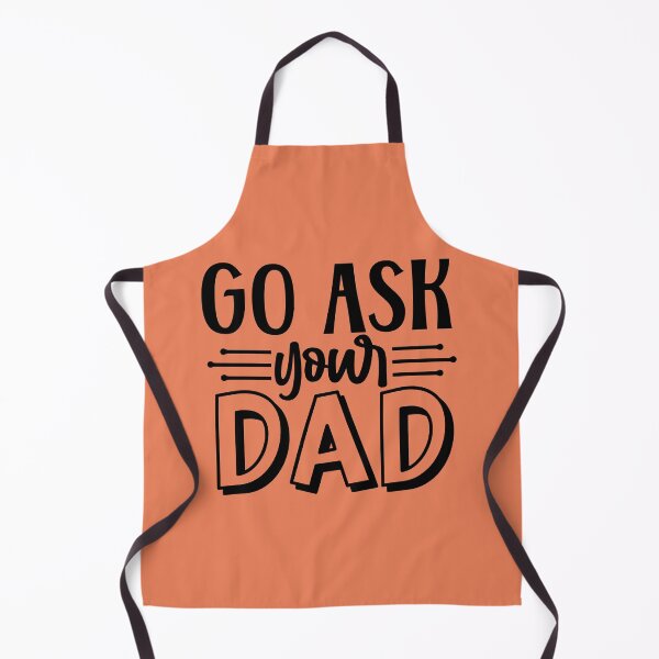 Item preview, Go Ask Your Dad Design designed and sold by ArtMeetsPizza.