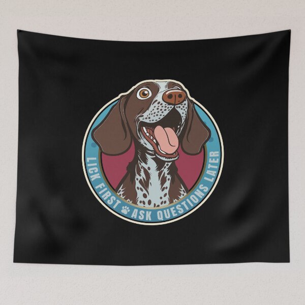 Item preview, Lick First! German Shorthaired Pointer Design designed and sold by danielliamgill.