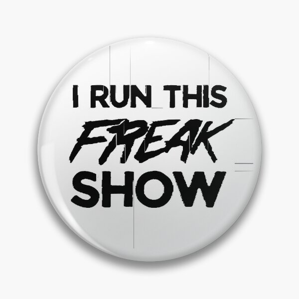 Item preview, I run this freak show designed and sold by GiovannWill.