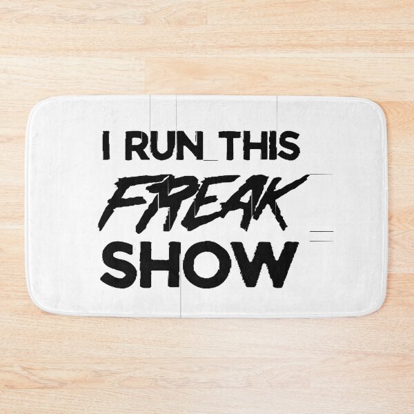 Item preview, I run this freak show designed and sold by GiovannWill.