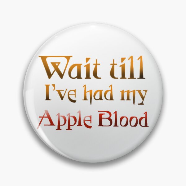 Item preview, Wait till I’ve had my Apple Blood designed and sold by CourtOrder.