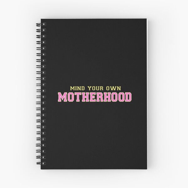 Item preview, Mind Your Own Motherhood designed and sold by SimplyCosmic11.