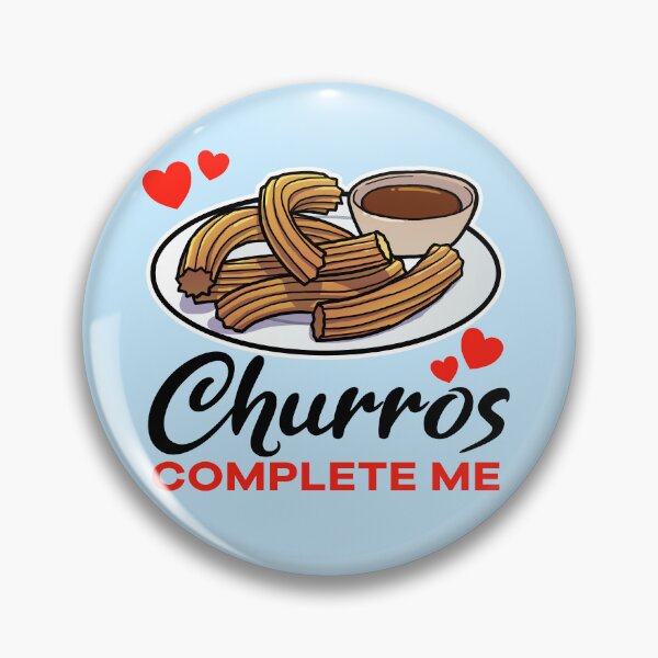 Item preview, Churros complete me designed and sold by jonmlam.
