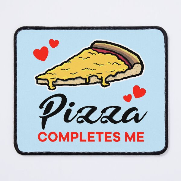 Item preview, Cheese Pizza completes me designed and sold by jonmlam.