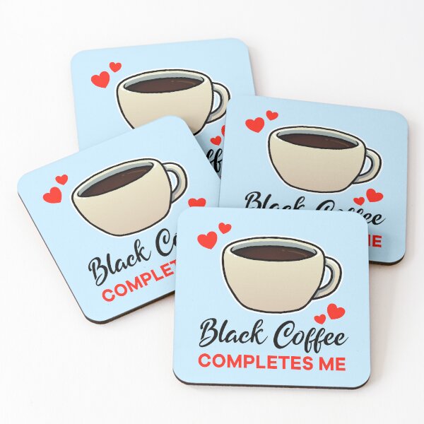 Item preview, Black Coffee completes me designed and sold by jonmlam.