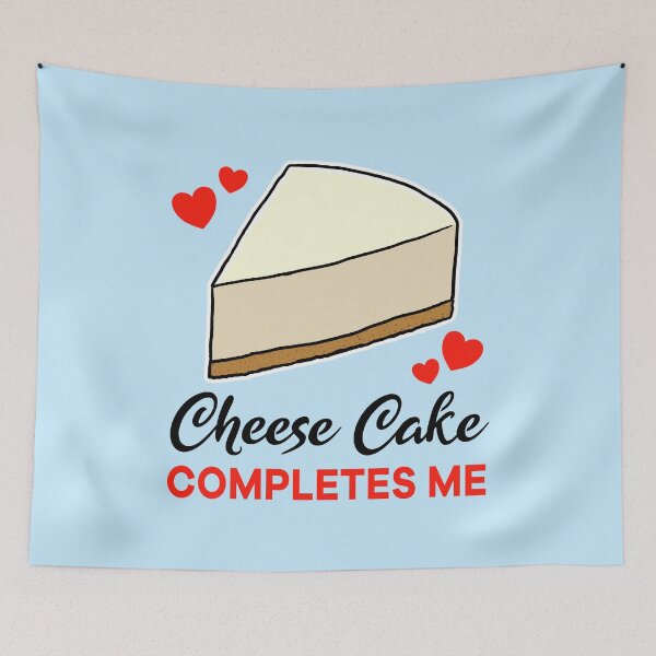 Item preview, Cheese Cake completes me designed and sold by jonmlam.